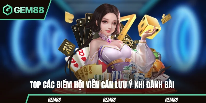 Bí Quyết Đánh Phỏm - Cách Xếp Bài & Quan Sát Đối Thủ Hiệu Quả Những lưu ý khi áp dụng bí quyết đánh phỏm