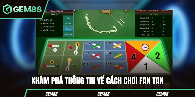 Cách Chơi Fan Tan - Luật, Cửa Cược & Hướng Dẫn Tại GEM88 Thông tin tổng quan về cách chơi Fan Tan