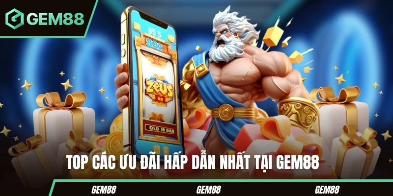 Các chương trình ưu đãi tại GEM88
